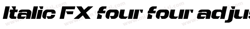 Italic FX four four adjust字体转换